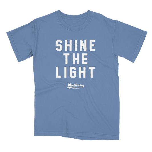 Shine the Light T Shirt