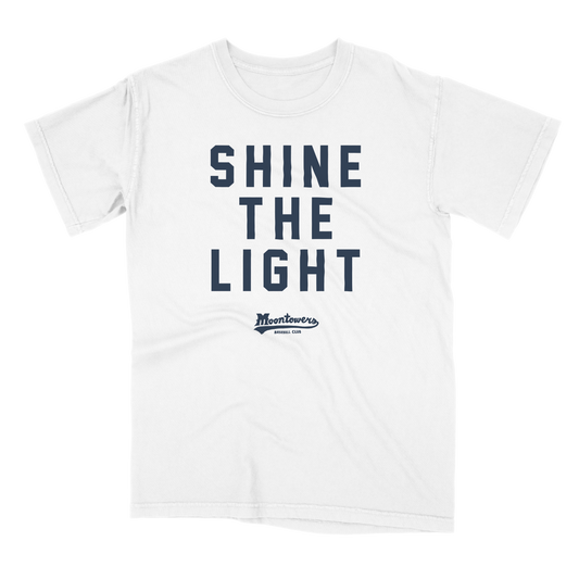 Shine the Light T Shirt